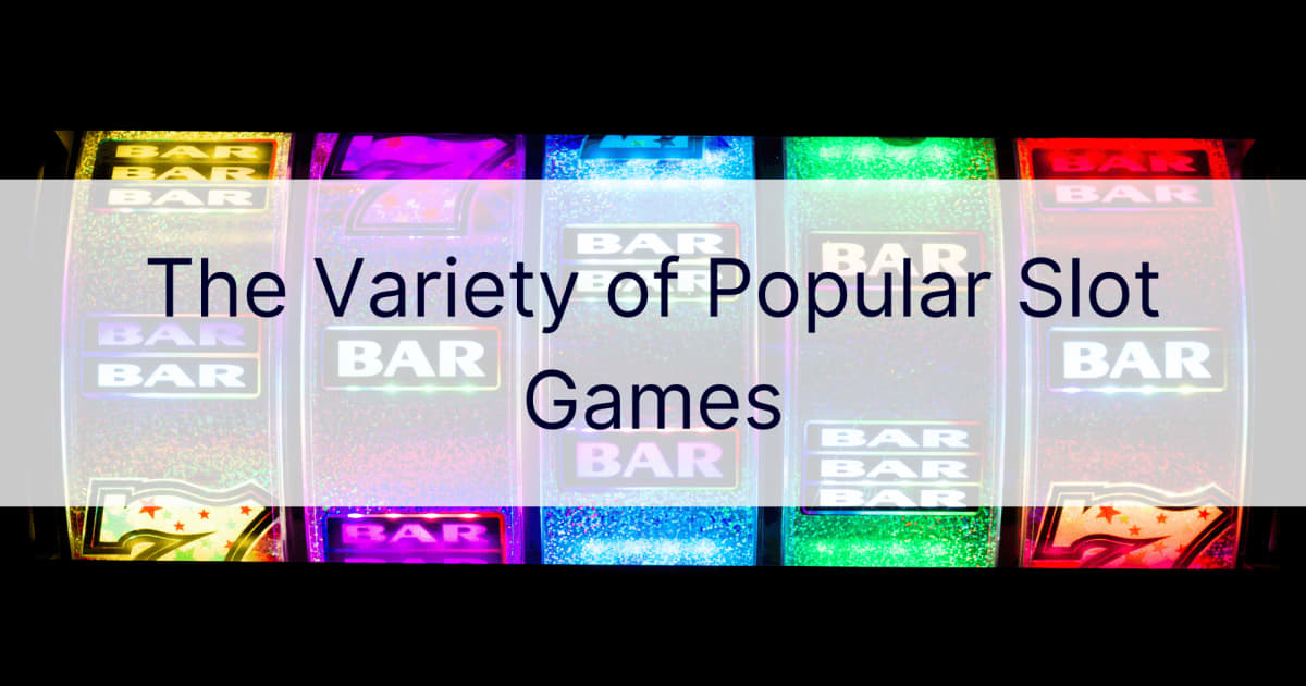 さまざまな人気のスロットゲーム